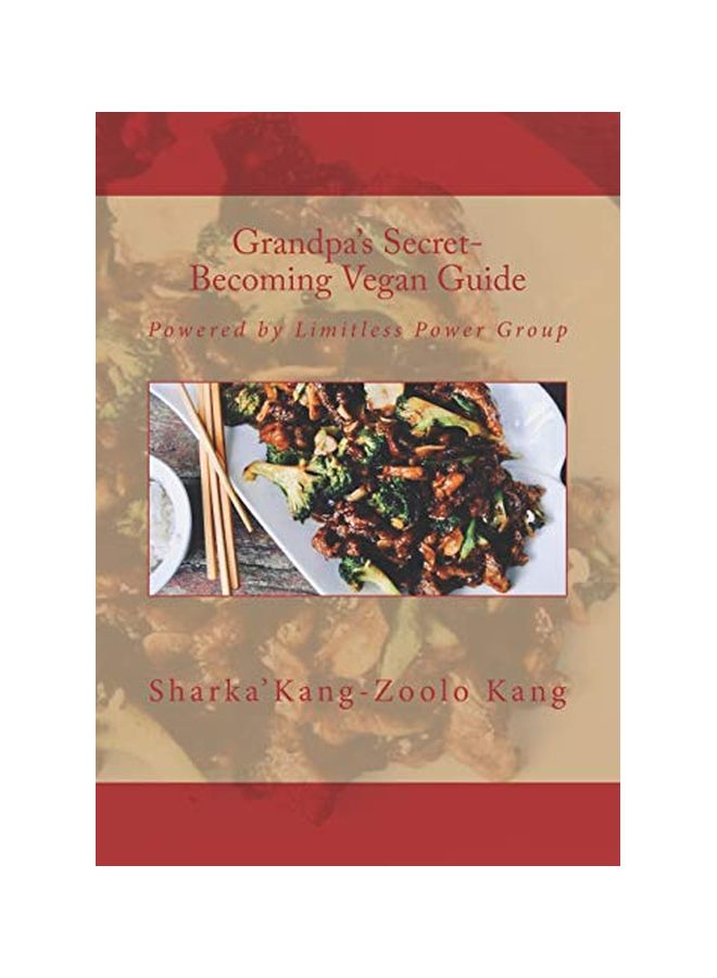 Grandpa's Secret: Becoming Vegan Guide Paperback English by N Sharka'Kang-Zoolo Kang - 29 Nov 2018 