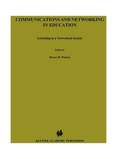 Communications And Networking In Education: Learning In A Networked Society hardcover english - 29 Feb 2000 