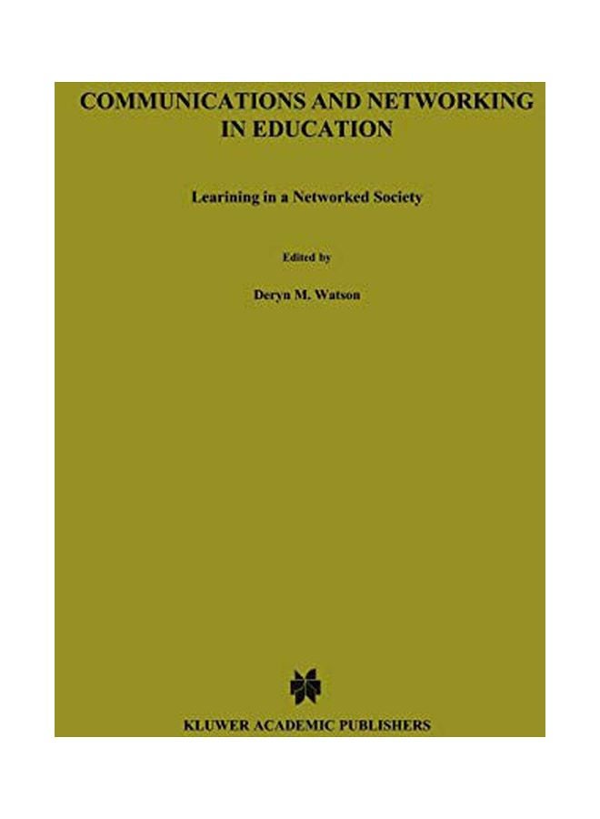 Communications And Networking In Education: Learning In A Networked Society hardcover english - 29 Feb 2000