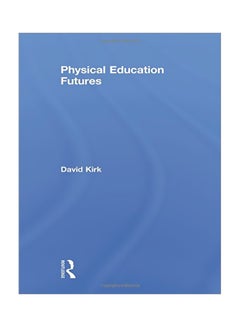 Physical Education Futures paperback english - 17 Jun 2011 