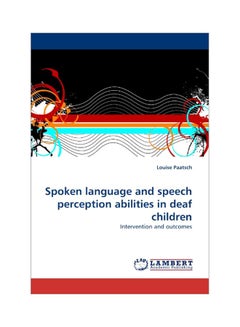 Spoken Language And Speech Perception Abilities In Deaf Children paperback english - 08 Jun 2010 