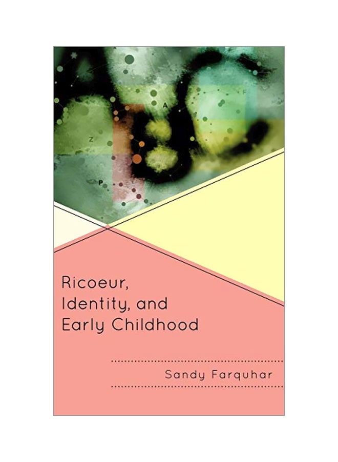 Ricoeur, Identity, And Early Childhood hardcover english - 16 Oct 2010 