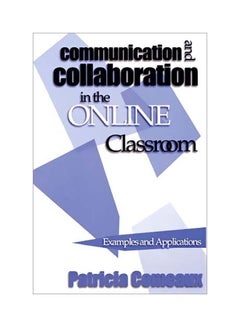 Communication And Collaboration In The Online Classroom hardcover english - 24 Jul 2007 