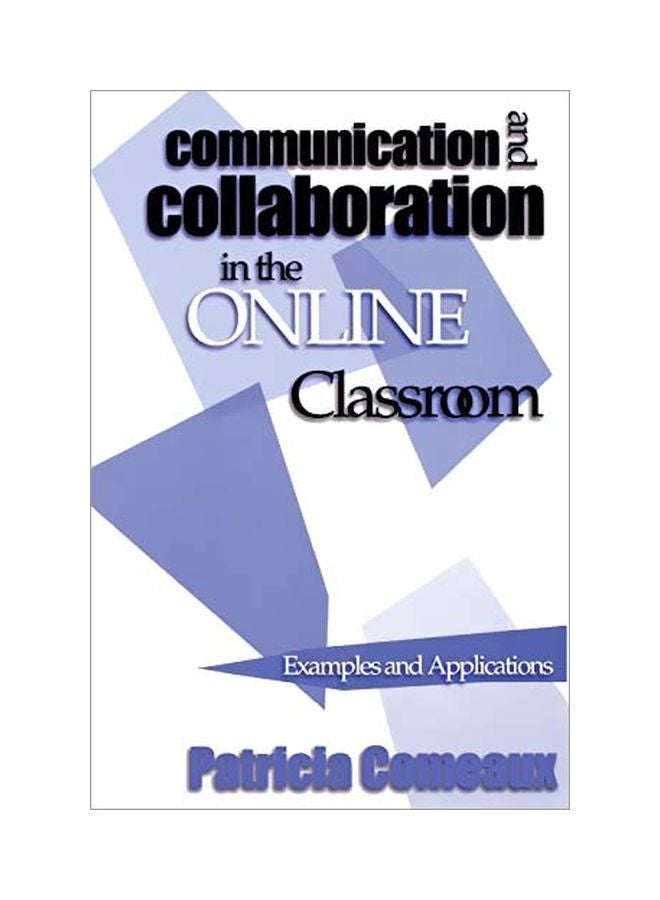 Communication And Collaboration In The Online Classroom hardcover english - 24 Jul 2007 