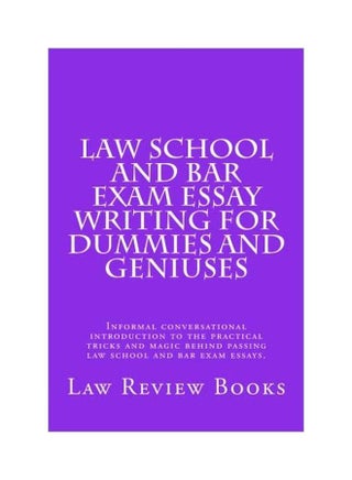 Law School And Bar Exam Essay Writing For Dummies And Geniuses: Informal Conversational Introduction To The Practical Tricks And Magic Behind Passing Paperback English - 05 Dec 2016 - v1594987504/N39141018A_1