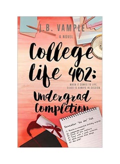 College Life 402: Undergrad Completion paperback english - 08 Apr 2020 