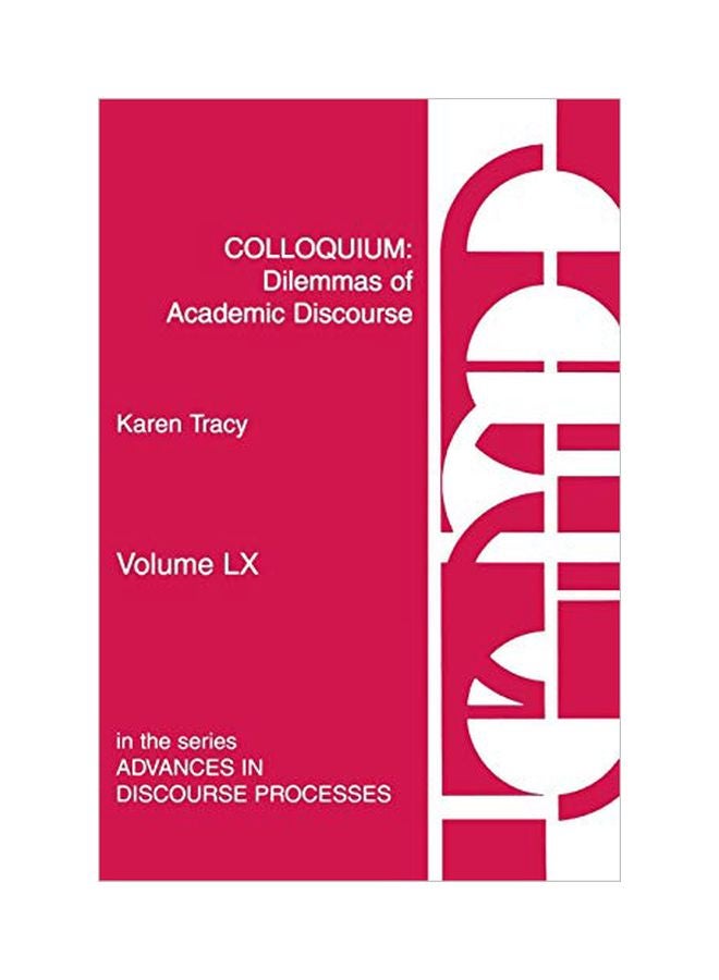 Colloquium: Dilemmas Of Academic Discourse paperback english - 01 Jan 1997 