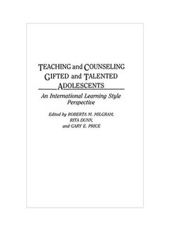 Teaching And Counseling Gifted And Talented Adolescents: An International Learning Style Perspective hardcover english - 30 Oct 1993 