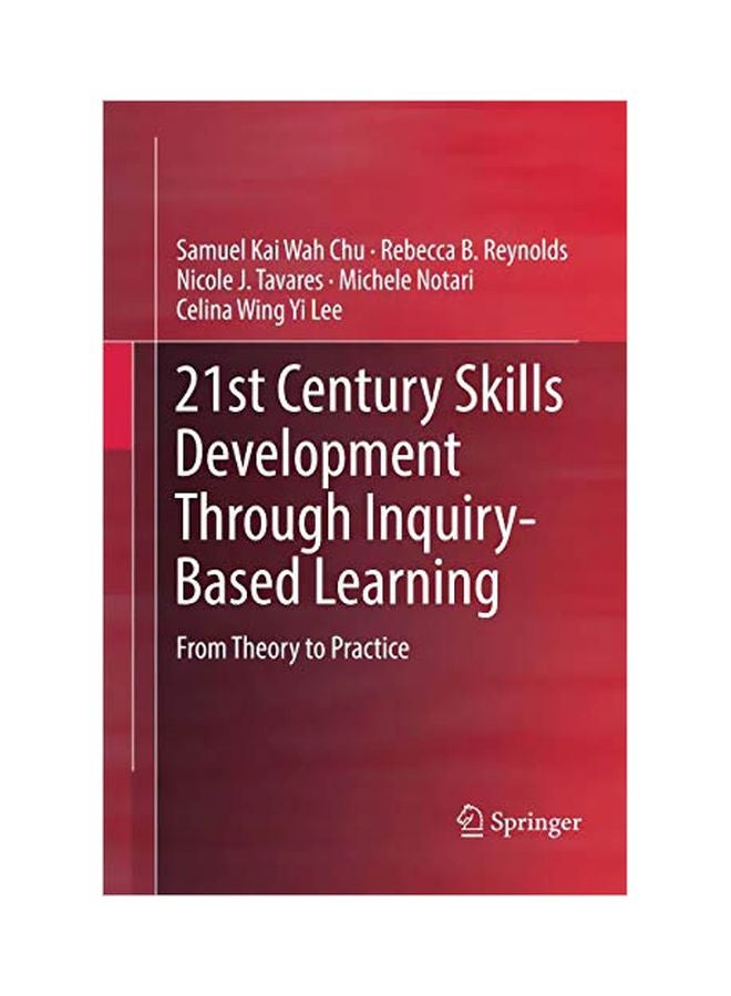21st Century Skills Development Through Inquiry-Based Learning: From Theory To Practice paperback english - 30 Apr 2018 