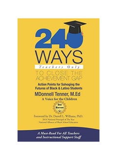 240 Ways Teachers Only!: To Close The Achievement Gap paperback english - 01-Feb-13 