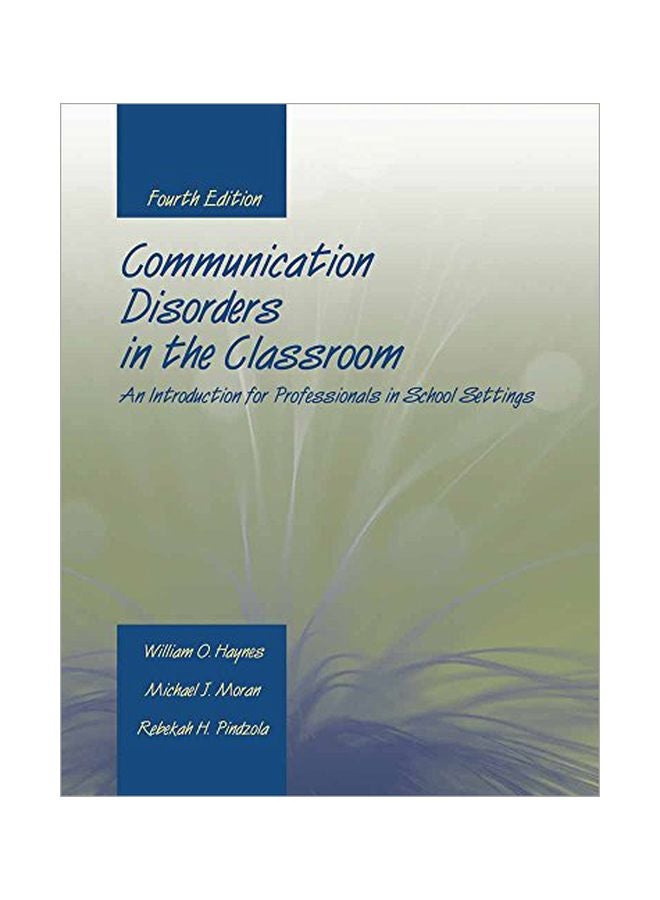 Communication Disorders In The Classroom: An Introduction For Professionals In School Settings paperback english - 01-Oct-05