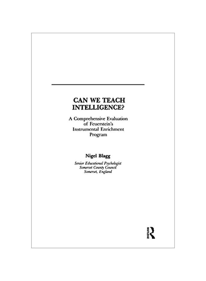 null - Can We Teach Intelligence?: A Comprehensive Evaluation Of Feuerstein's Instrumental Enrichment Programme Paperback English by Nigel Blagg - 29 Apr 2016 - Image 1