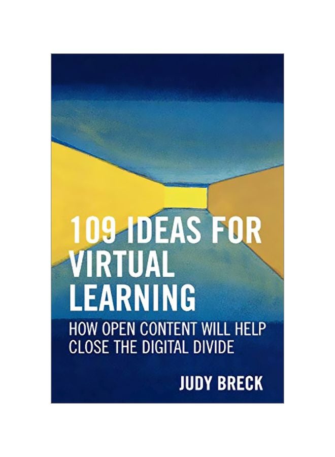109 Ideas For Virtual Learning : How Open Content Will Help Close The Digital Divide paperback english - 30-Dec-05 