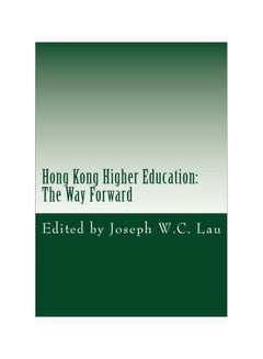 Hong Kong Higher Education: The Way Forward paperback english - 23 Aug 2016 