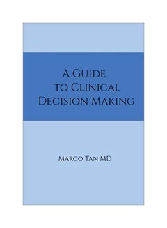 A Guide To Clinical Decision Making paperback english - 03 Aug 2017 