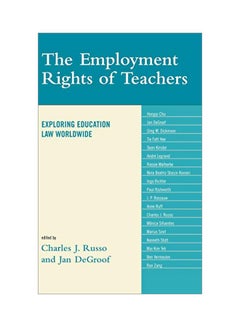 The Employment Rights Of Teachers: Exploring Education Law Worldwide Hardcover English - 16 Jan 2009 