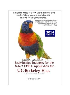 Essaysnark's Strategies For The 2014-'15 MBA Application For UC-Berkeley Haas : A Snark Strategies Guide paperback english - 04-Jul-14