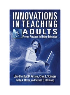 Innovations In Teaching Adults: Proven Practices In Higher Education paperback english - 09-Oct-13 