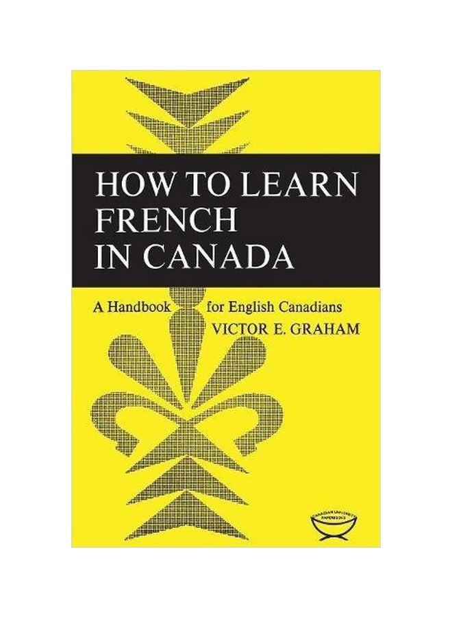 How To Learn French In Canada: A Handbook For English Canadians paperback english - 15-Dec-65
