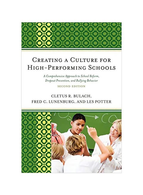Creating A Culture For High-Performing Schools: A Comprehensive Approach To School Reform And Dropout Prevention paperback english - 01-Dec-11