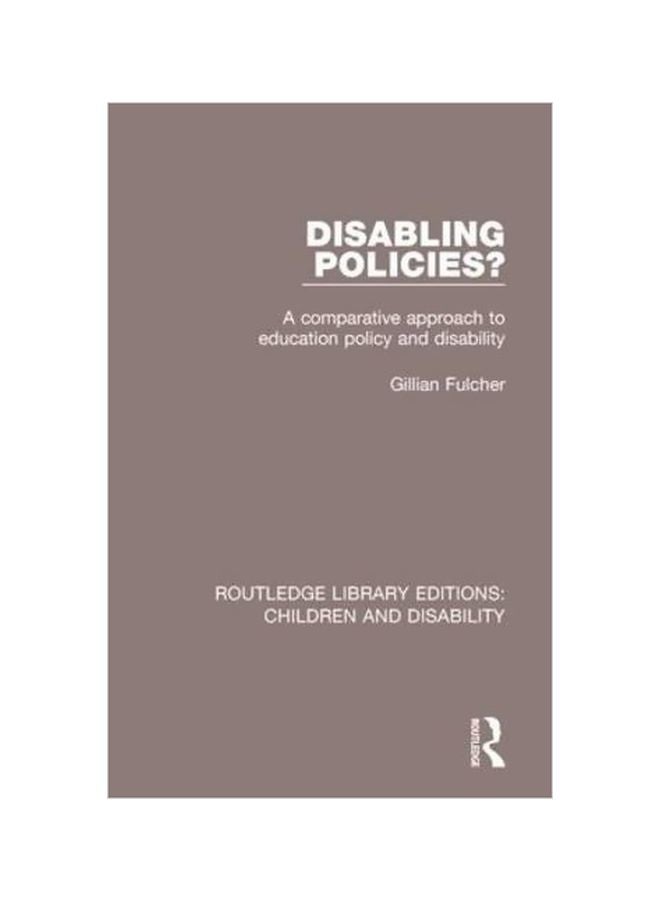 Disabling Policies: A Comparative Approach To Education Policy And Disability paperback english - 06-Apr-17 