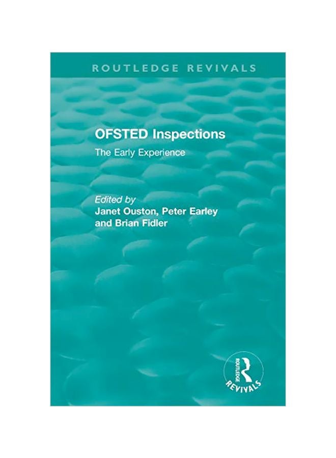 OFSTED Inspections: The Early Experience paperback english - 23-Feb-19 