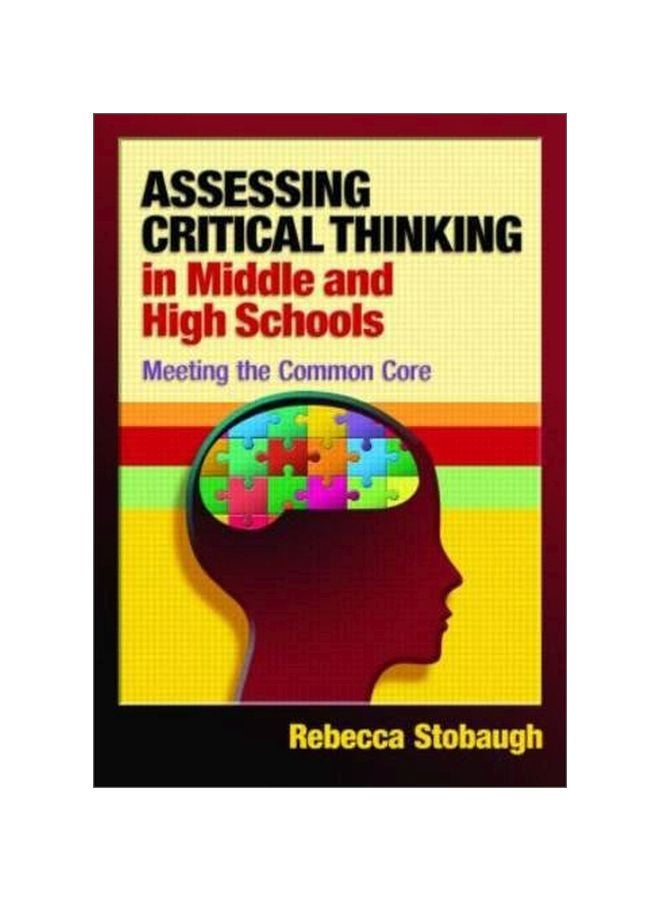 Assessing Critical Thinking In Middle And High Schools: Meeting The Common Core paperback english - 19-Dec-12 