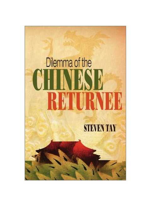 Dilemma Of The Chinese Returnee paperback english - 28-Sep-07