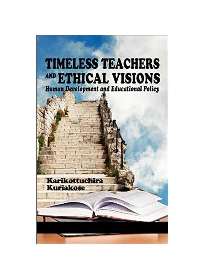 Timeless Teachers And Ethical Visions: Human Development And Educational Policy hardcover english - 31-Jan-13 