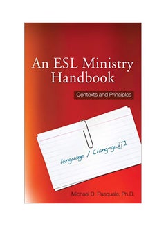An ESL Ministry Handbook: Contexts And Principles paperback english - 15-Feb-11 