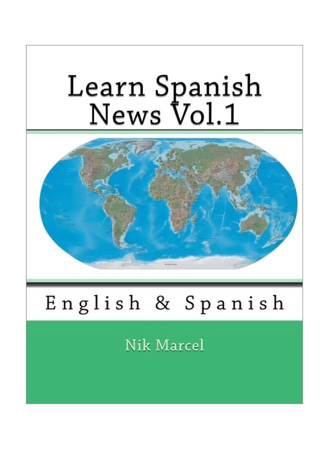 Learn Spanish News Vol.1: English And Spanish paperback english - 22-Mar-14