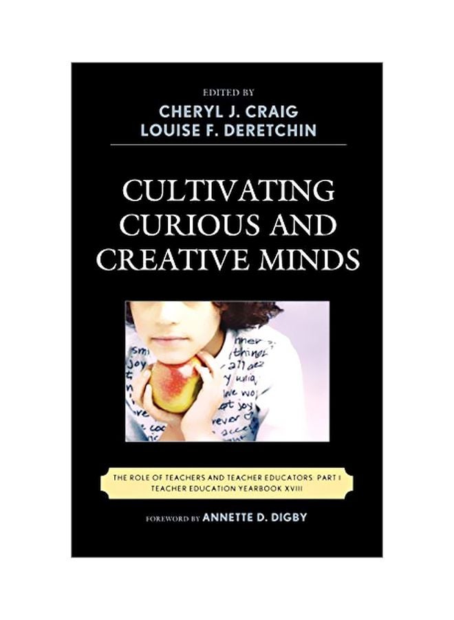 Cultivating Curious And Creative Minds: The Role Of Teachers And Teacher Educators, Part I hardcover english - 16-Jan-10 