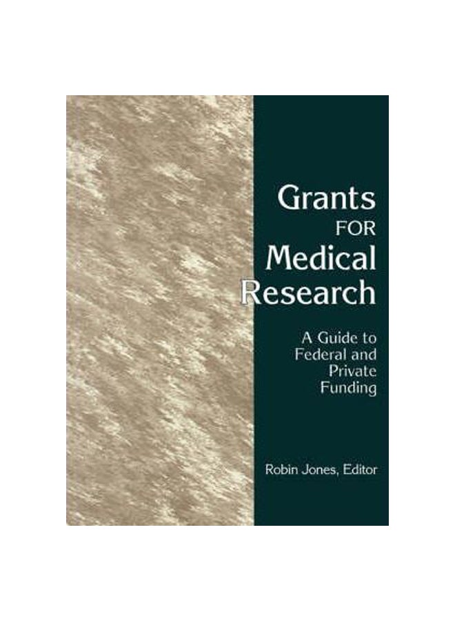 Grants For Medical Research : A Guide To Federal And Private Funding paperback english - 01 Dec 2007 