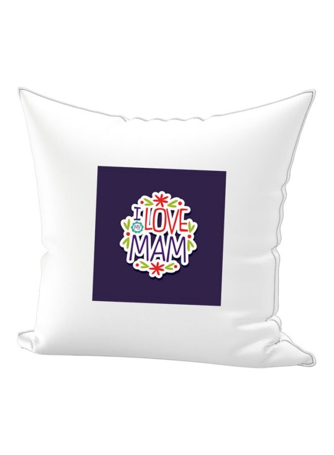 REGAL IN HOUSE I Love My Mam Printed Throw Pillow White/Black/Green 40x40cm 