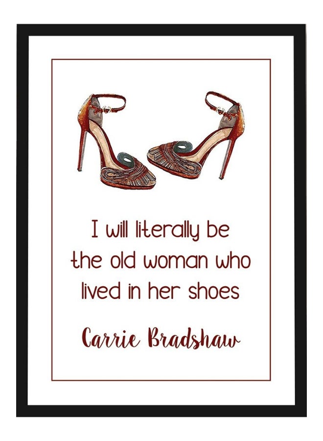 لوحة جدارية بطبعة اقتباس كاري برادشو، مزوّدة بإطار أبيض / أسود / بني 40X55سم - Image 1