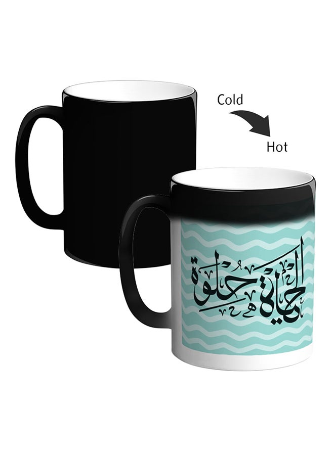 Decalac Life Is Sweet  Printed Magic Coffee Mug Multicolour