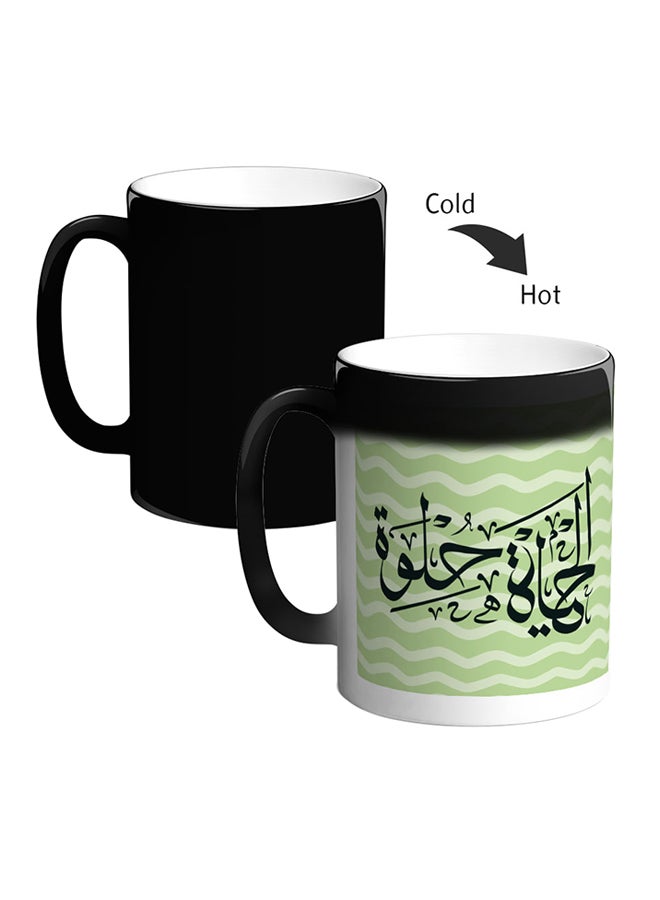 Decalac Life Is Sweet  Printed Magic Coffee Mug Multicolour 