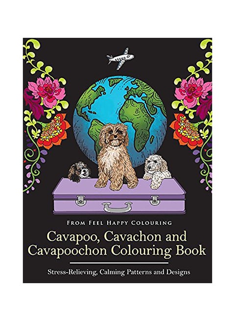 Cavapoo, Cavachon And Cavapoochon Colouring Book paperback english