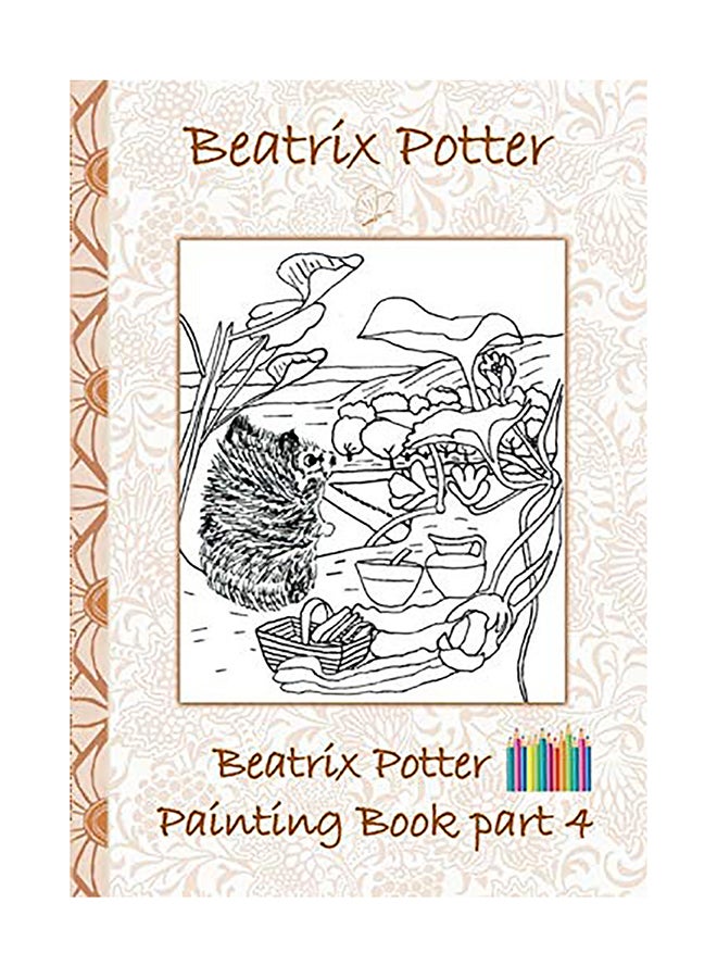 null - Beatrix Potter Painting Book Part 4 ( Peter Rabbit ): Colouring Book, Coloring, Crayons, Coloured Pencils Colored, Children's Books, Children, Adults, paperback english - Image 1