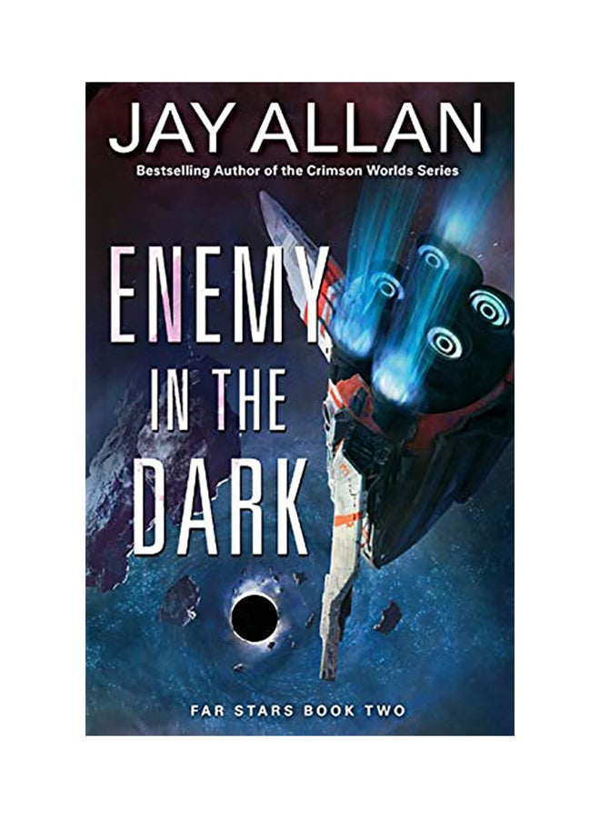 Enemy in the Dark: Far Stars Book Two Paperback English by Allan, Jay