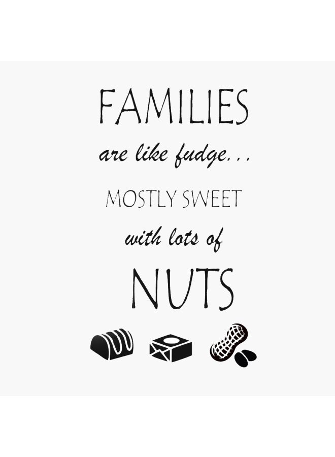 Stickie Art Families Are Like Fudge Decorative Wall Decal White/Black 50x70cm - Image 1
