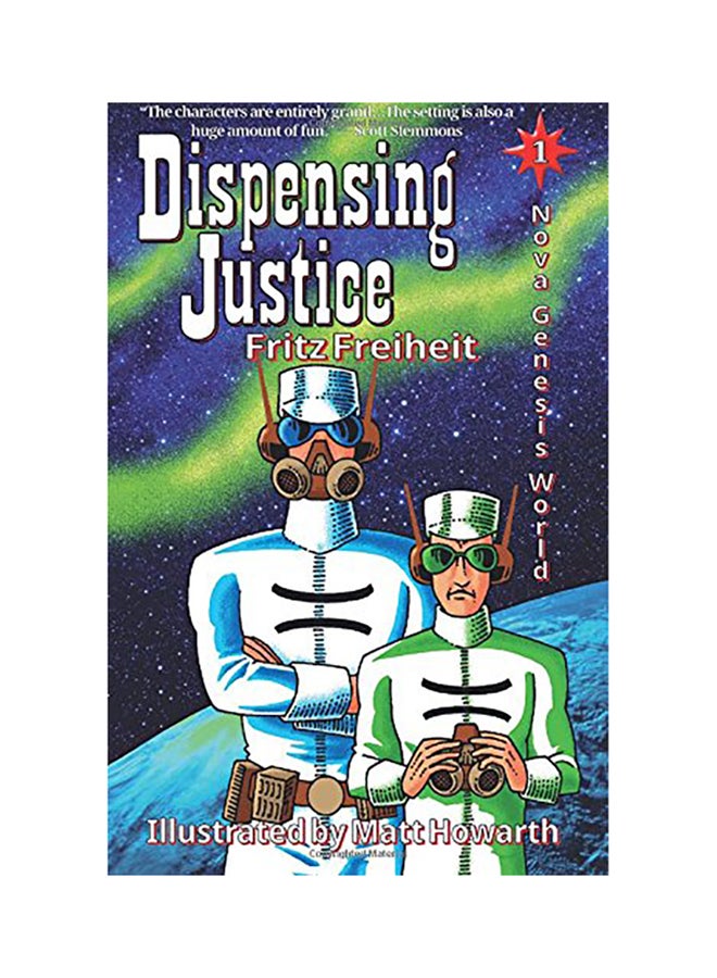 Dispensing Justice: Nova Genesis World paperback english