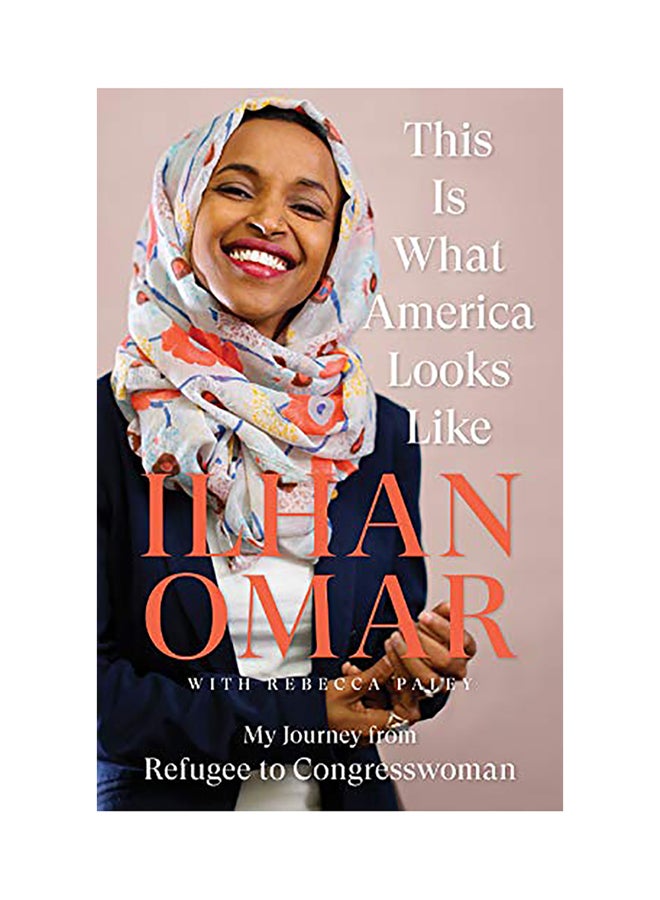 This Is What America Looks Like : My Journey From Refugee To Congresswoman Hardcover English by Ilhan Omar - 43979 