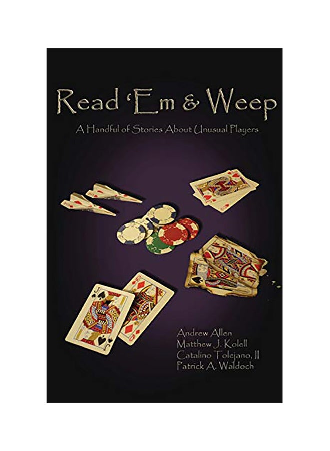 Read 'Em & Weep: A Handful Of Stories About Unusual Players paperback english 