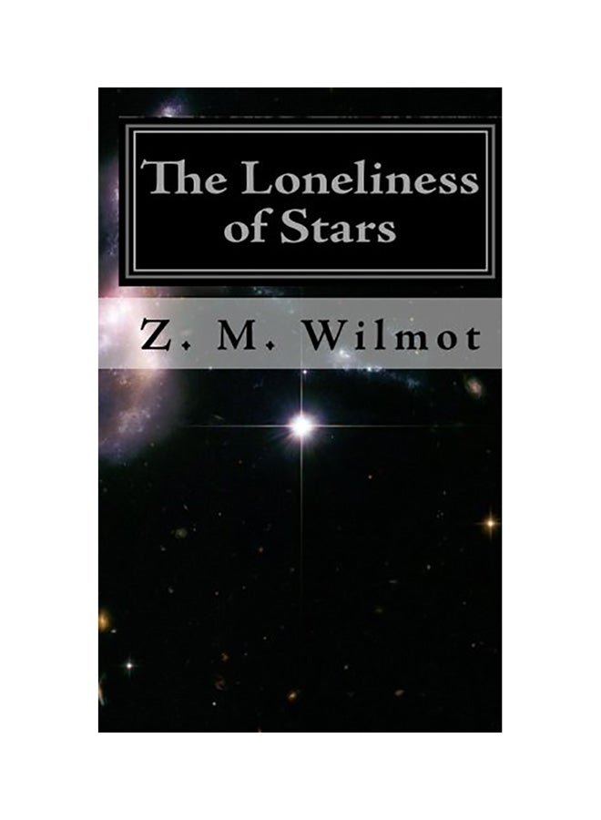 The Loneliness of Stars: (Second Edition) paperback english