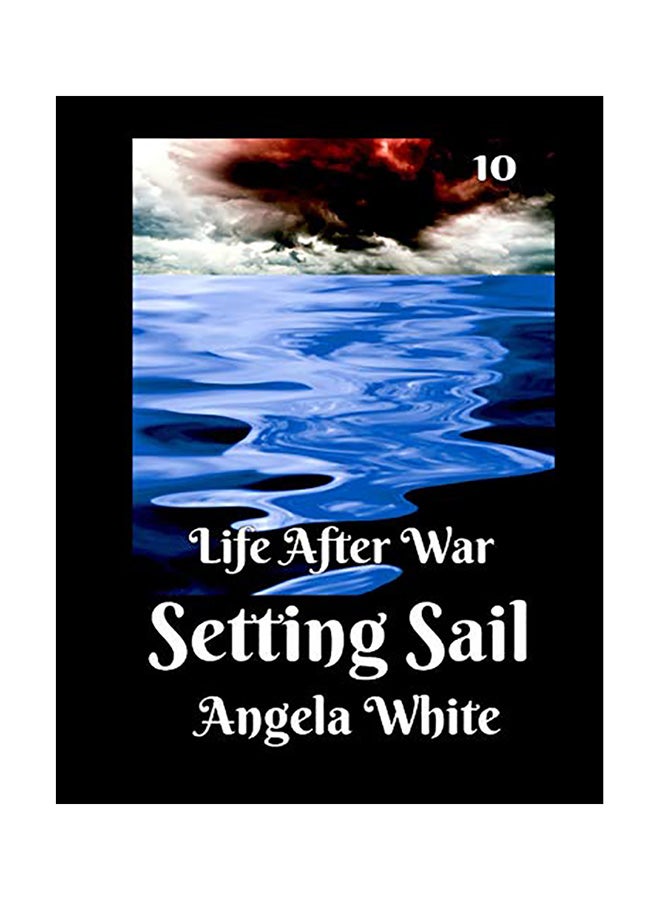Setting Sail Book 10 Paperback English by White, Angela 