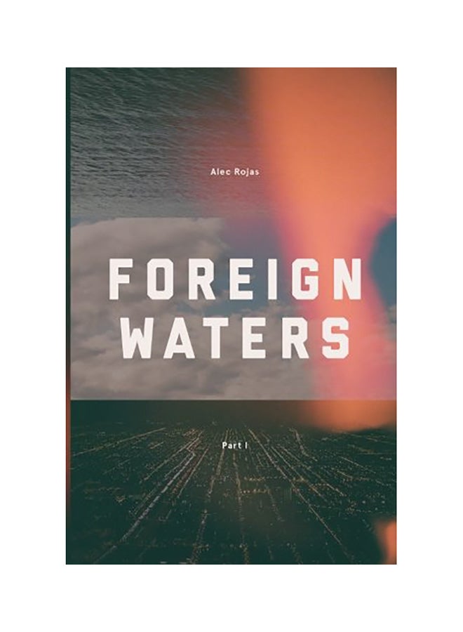 Foreign Waters: (part 1) paperback english
