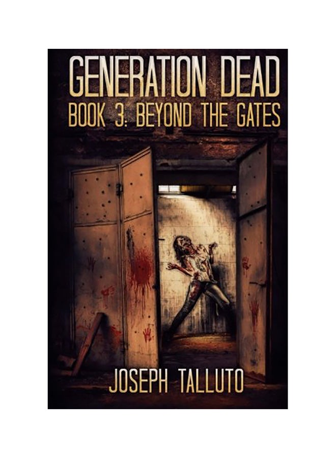 Generation Dead Book 3: Beyond The Gates paperback english 