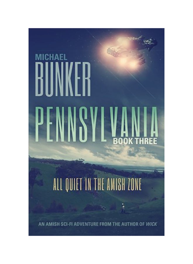 Pennsylvania 3: All Quiet In The Amish Zone Paperback English by Bunker, Michael