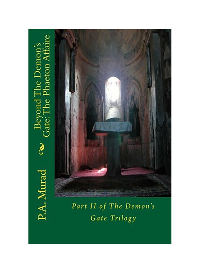 Beyond The Demon's Gate: The Phaeton Affaire: Part Ii Of The Demon's Gate Trilogy paperback english 